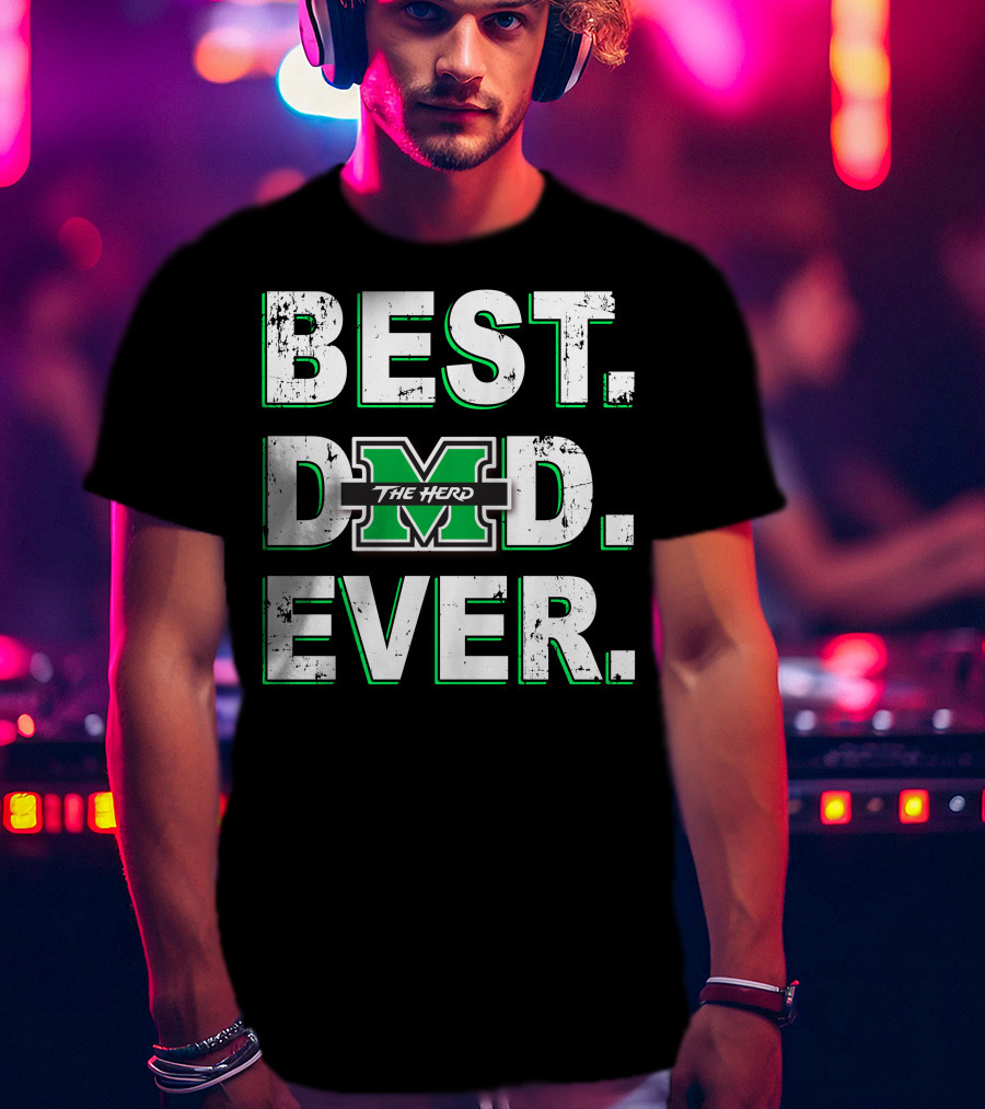 Best Dad Ever The Herd Marshall University 047 T-Shirt