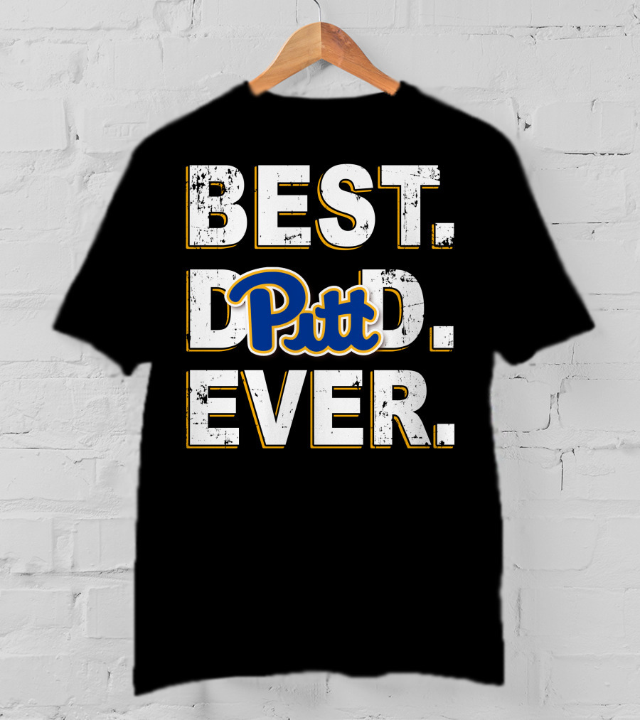 Best Dad Ever Pitt Dad 061 T-Shirt