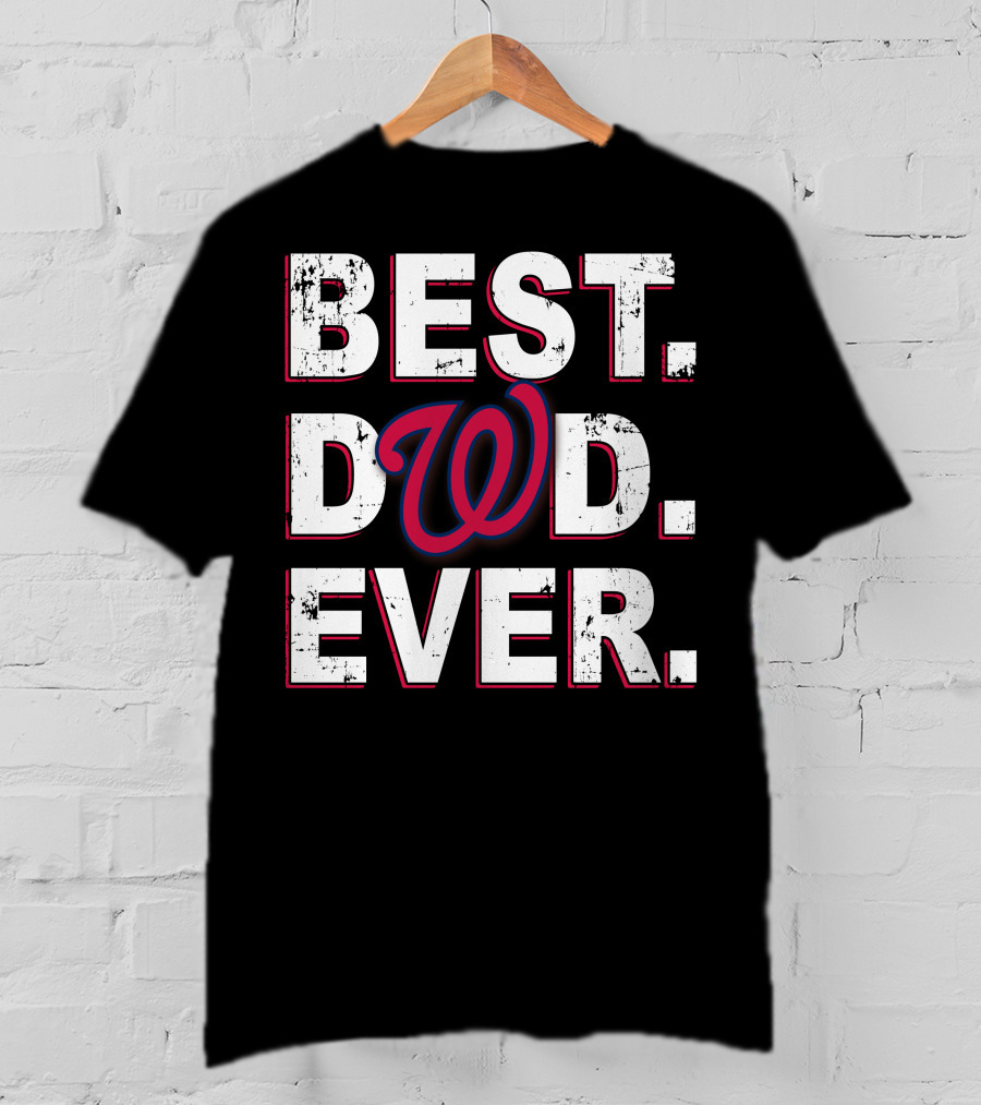 Best Dad Ever Washington Nationals T-Shirt