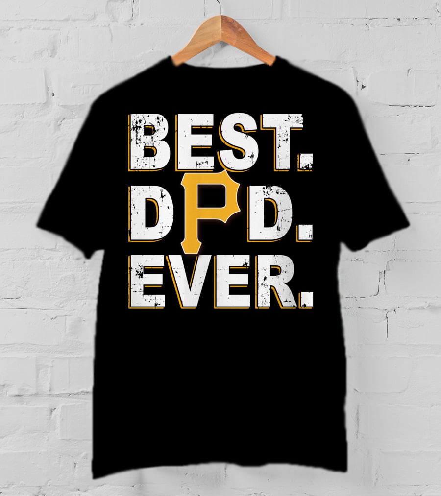 Best Dad Ever P Pittsburgh Pirates Sports Fan Father Pride T-Shirt
