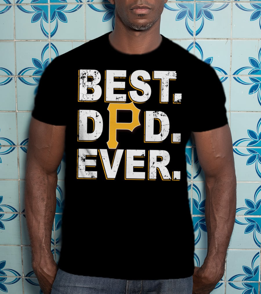 Best Dad Ever P Pittsburgh Pirates Sports Fan Father Pride T-Shirt