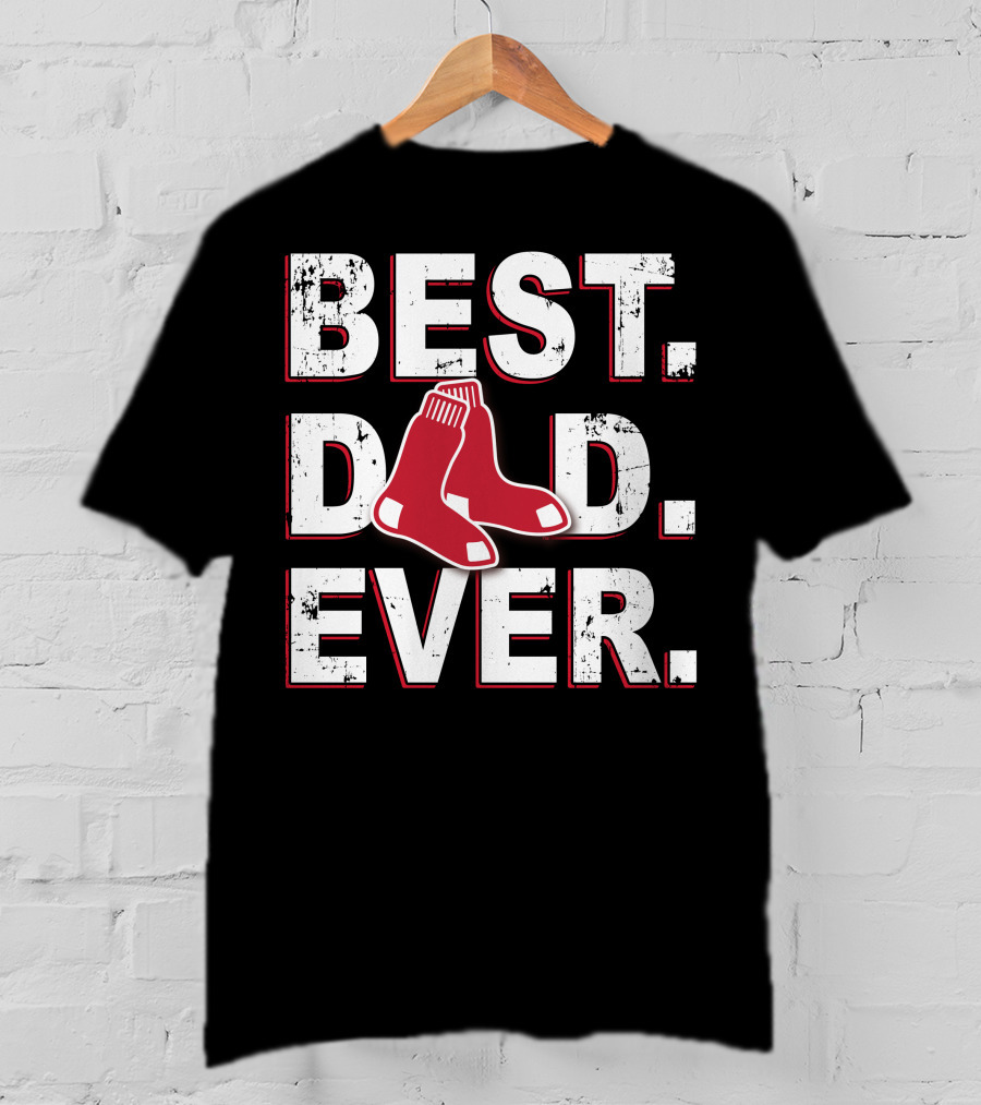 Best Dad Ever Boston Red Sox Fan T-Shirt