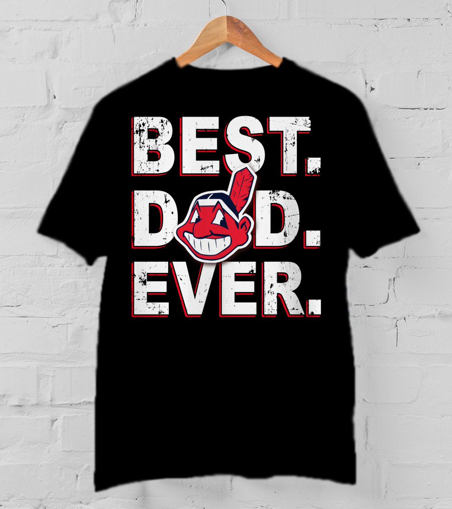 Best Dad Ever Chief Wahoo T-Shirt