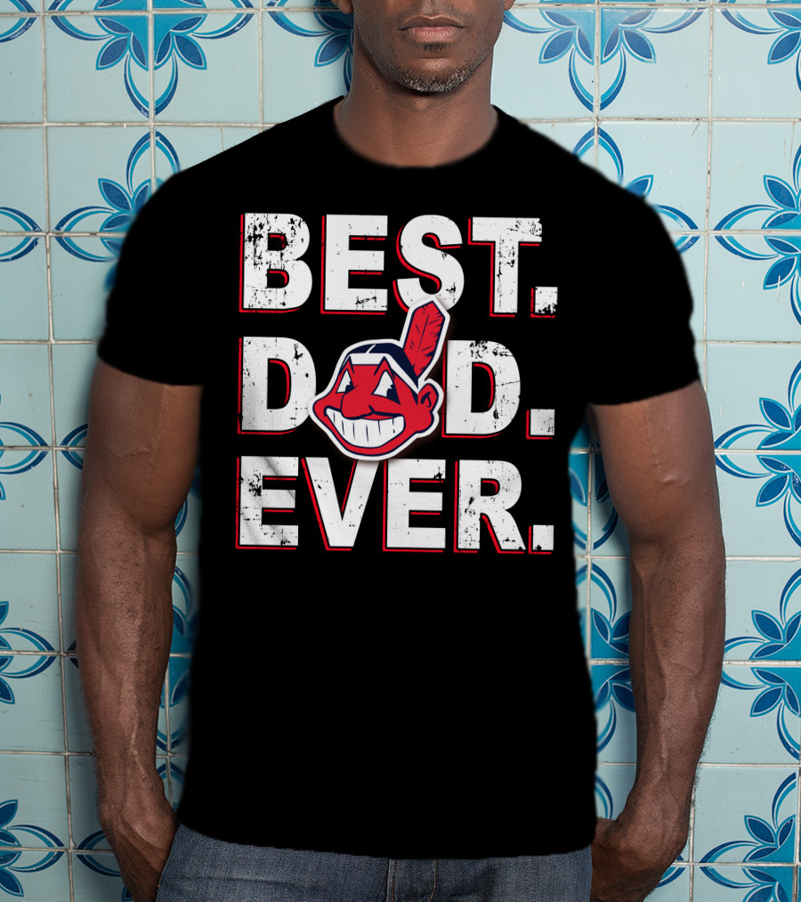 Best Dad Ever Chief Wahoo T-Shirt