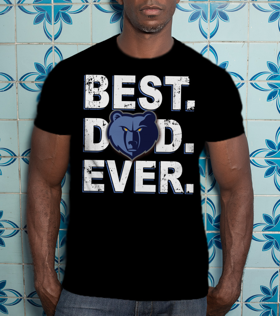 Best Dad Ever Memphis Grizzlies Bear T-Shirt