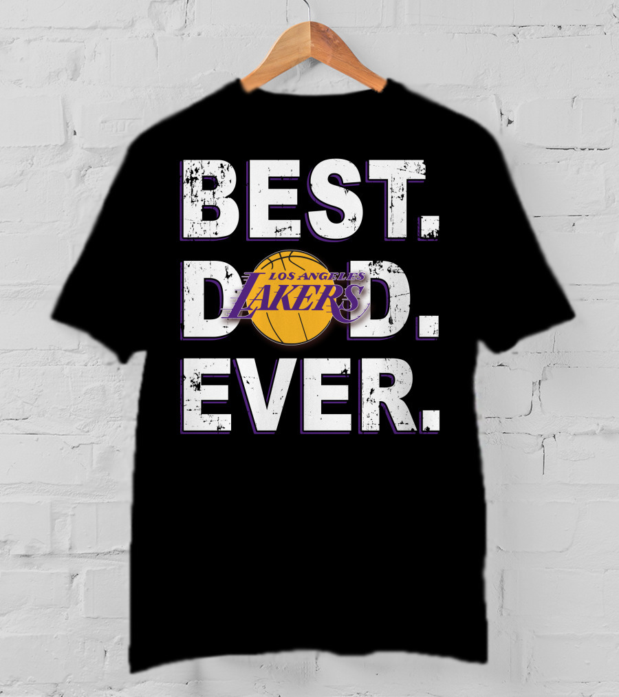 Best Dad Ever Los Angeles Lakers Basketball T-Shirt