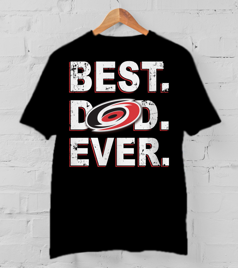Best Dad Ever Carolina Hurricanes T-Shirt