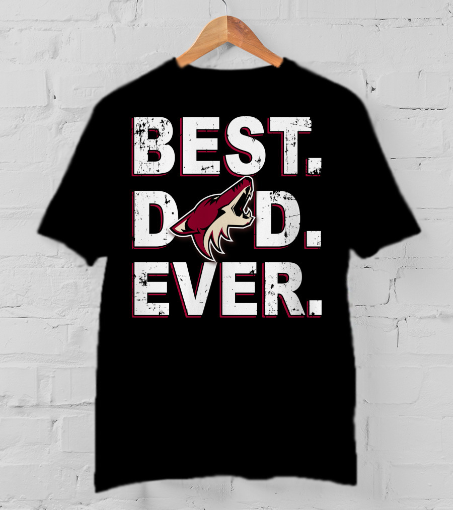 Best Dad Ever Arizona Coyotes Fan T-Shirt