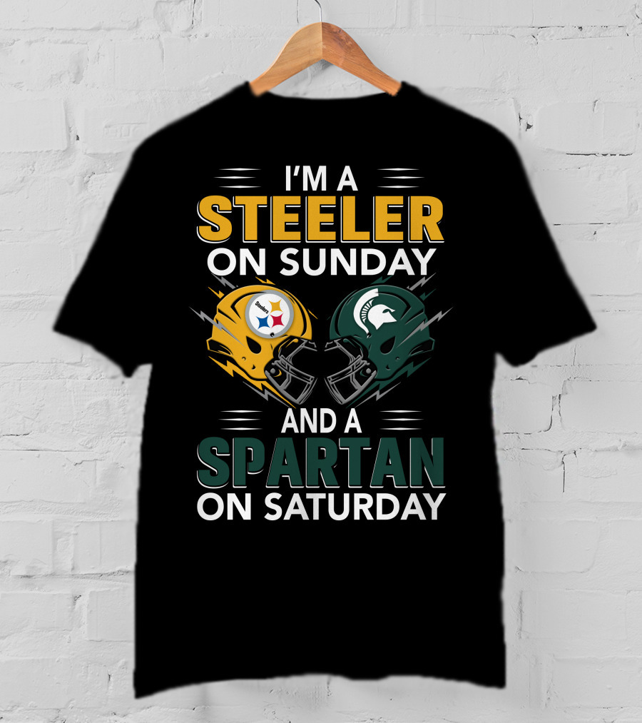 I'm A Steeler On Sunday And A Spartan On Saturday Football Helmets T-Shirt