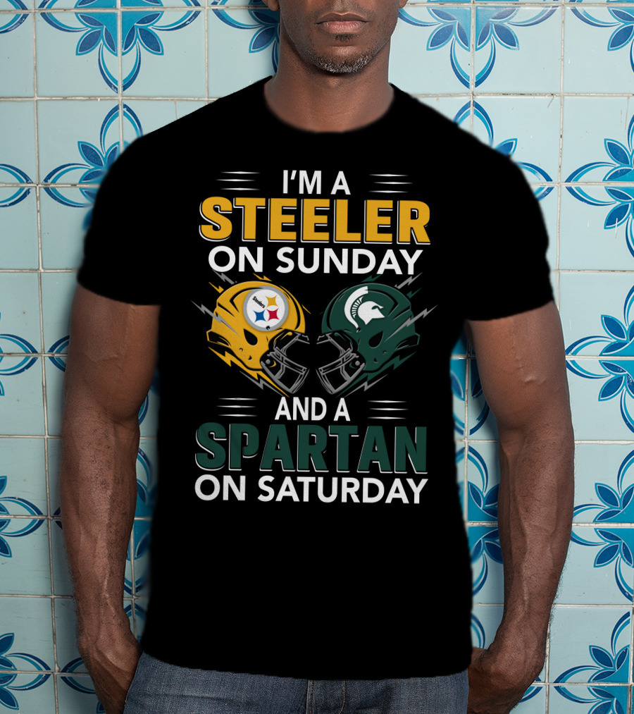 I'm A Steeler On Sunday And A Spartan On Saturday Football Helmets T-Shirt