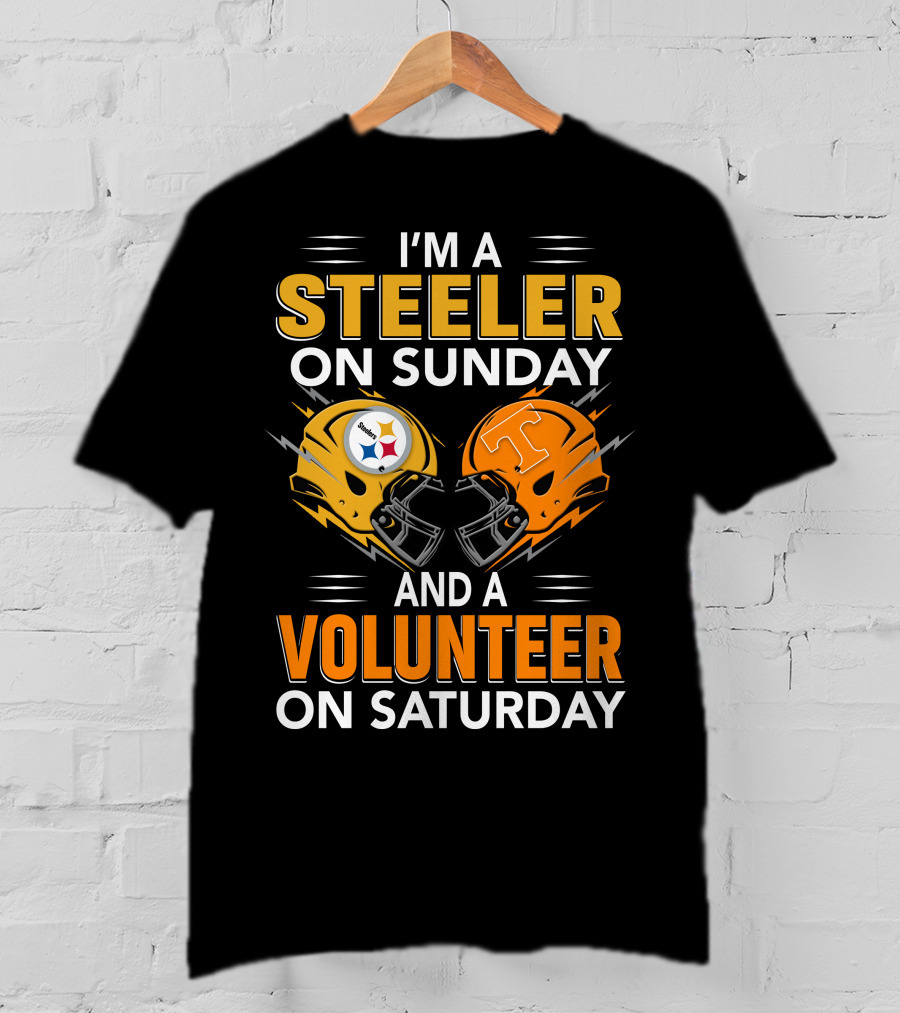I'm A Steeler On Sunday And A Volunteer On Saturday T-Shirt
