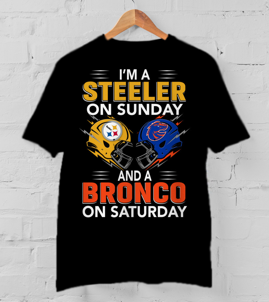 I'm A Steeler On Sunday And A Bronco On Saturday Helmet T-Shirt