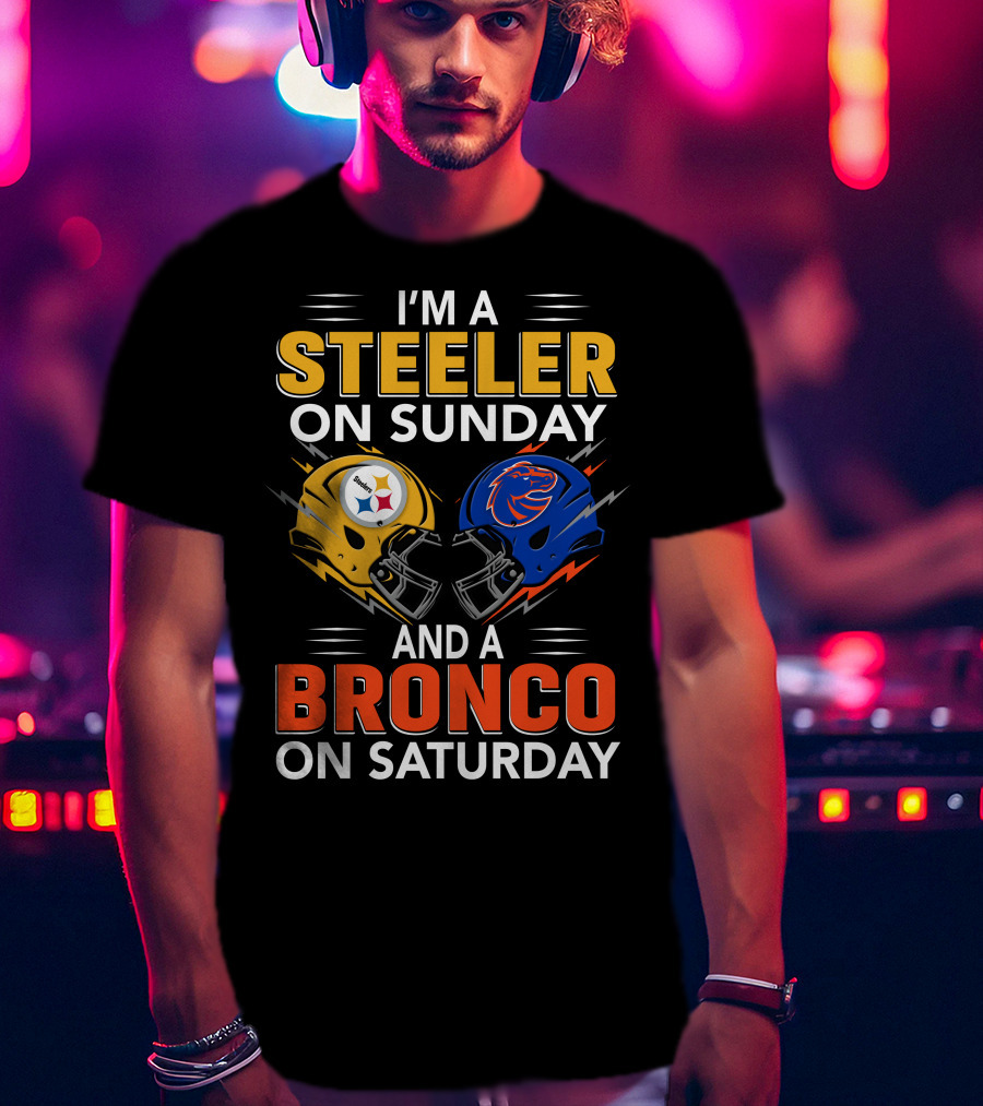 I'm A Steeler On Sunday And A Bronco On Saturday Helmet T-Shirt