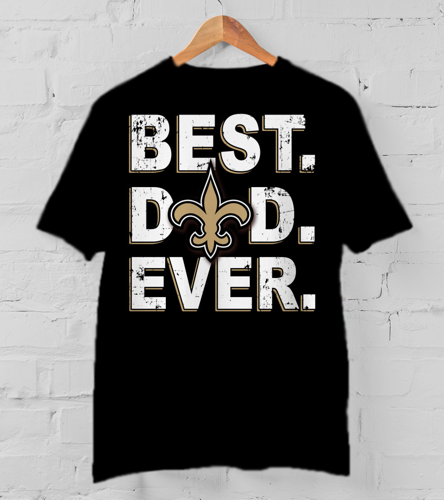 BEST DAD EVER Saints Fleur-de-Lis T-Shirt