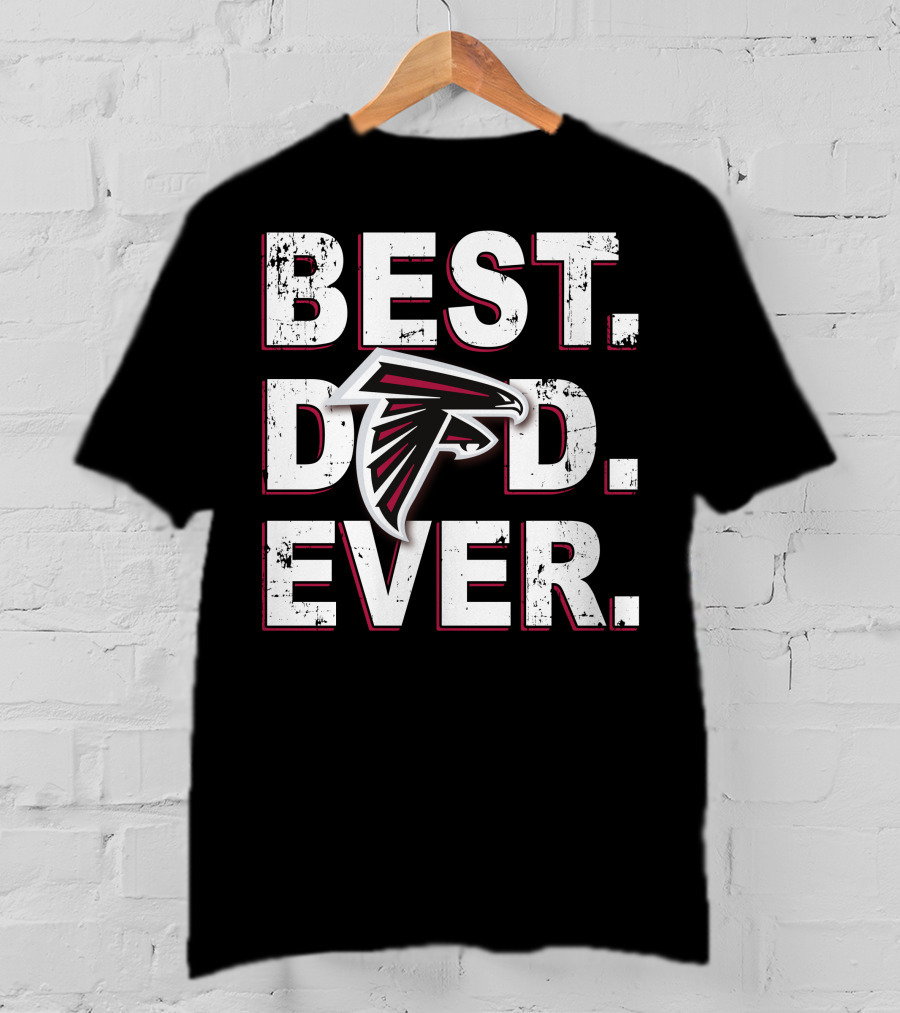 Best Dad Ever Atlanta Falcons T-Shirt