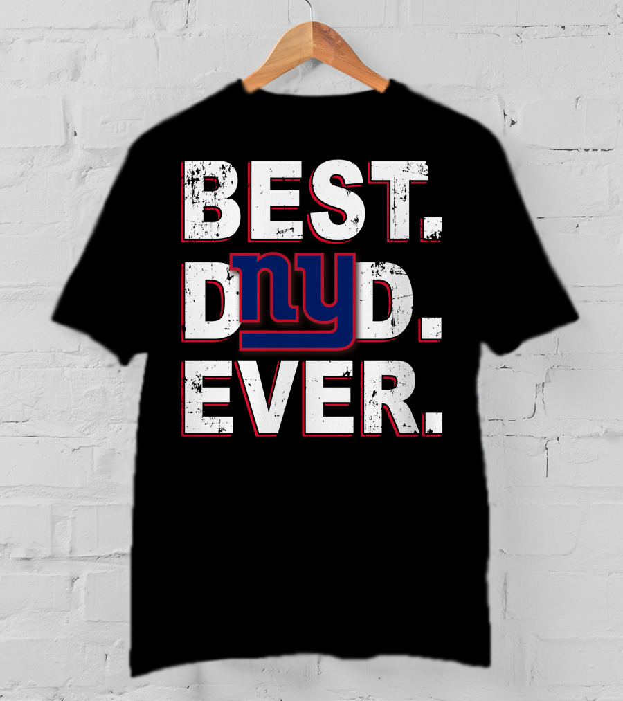 Best Dad Ever Ny Giants Football Fan T-Shirt