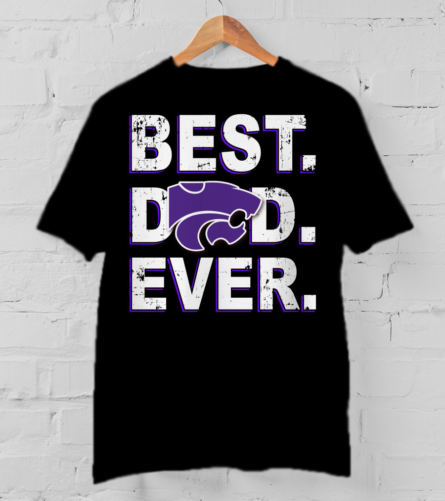 Best Dad Ever Kansas State Wildcats T-Shirt