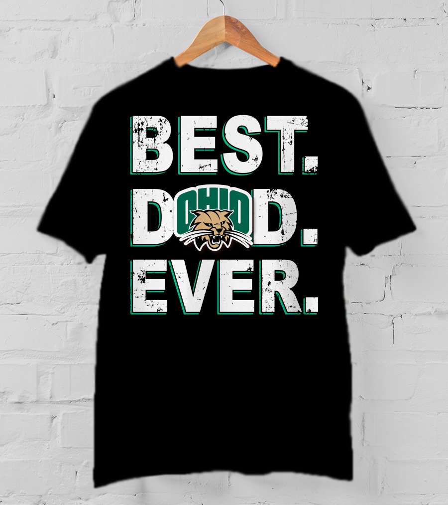 Best Dad Ever Ohio Bobcats T-Shirt