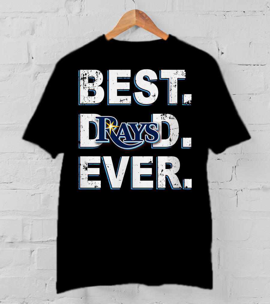 Best Dad Ever Tampa Bay Rays T-Shirt