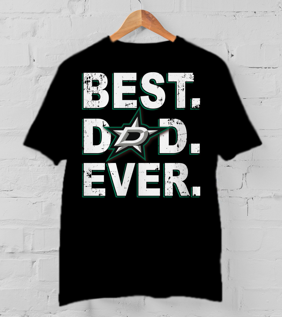 Best Dad Ever Dallas Stars T-Shirt