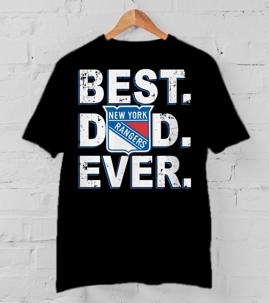 Best Dad Ever New York Rangers T-Shirt