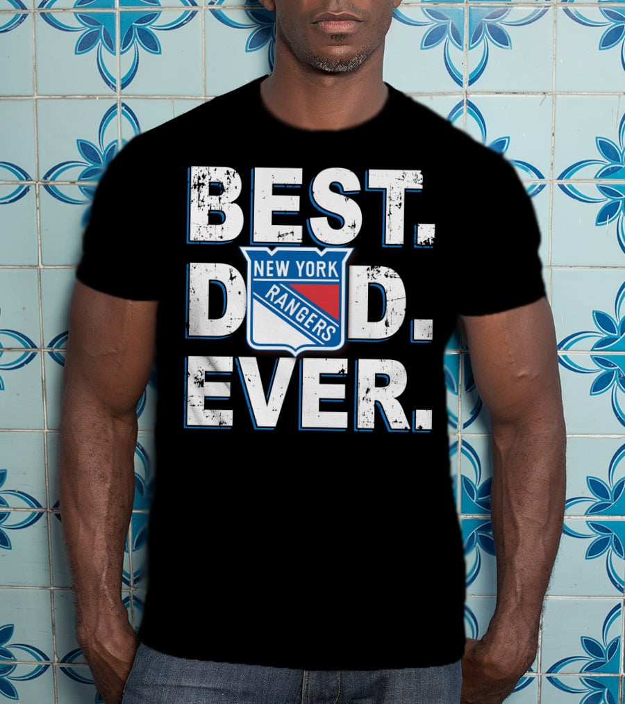 Best Dad Ever New York Rangers T-Shirt