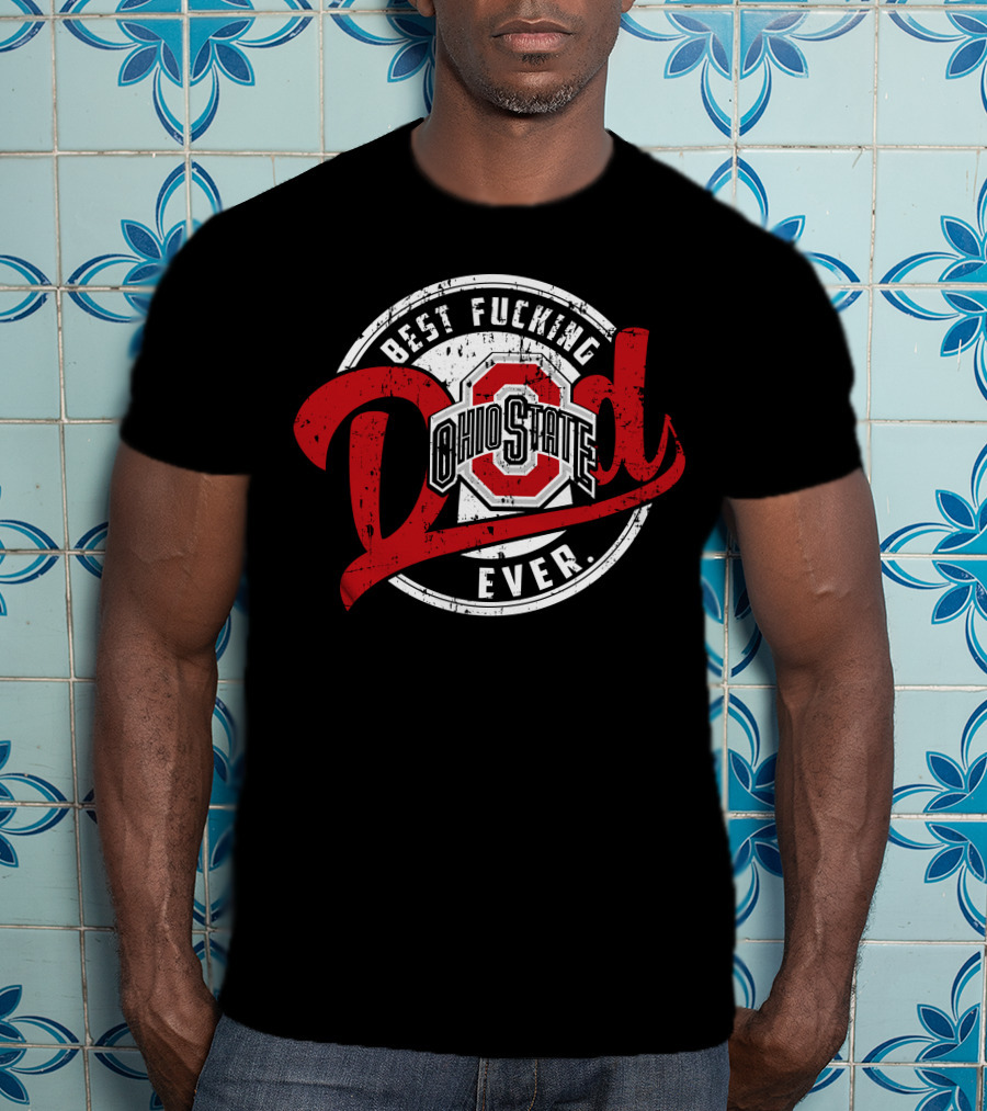 Ohio State Best Dad Ever T-Shirt