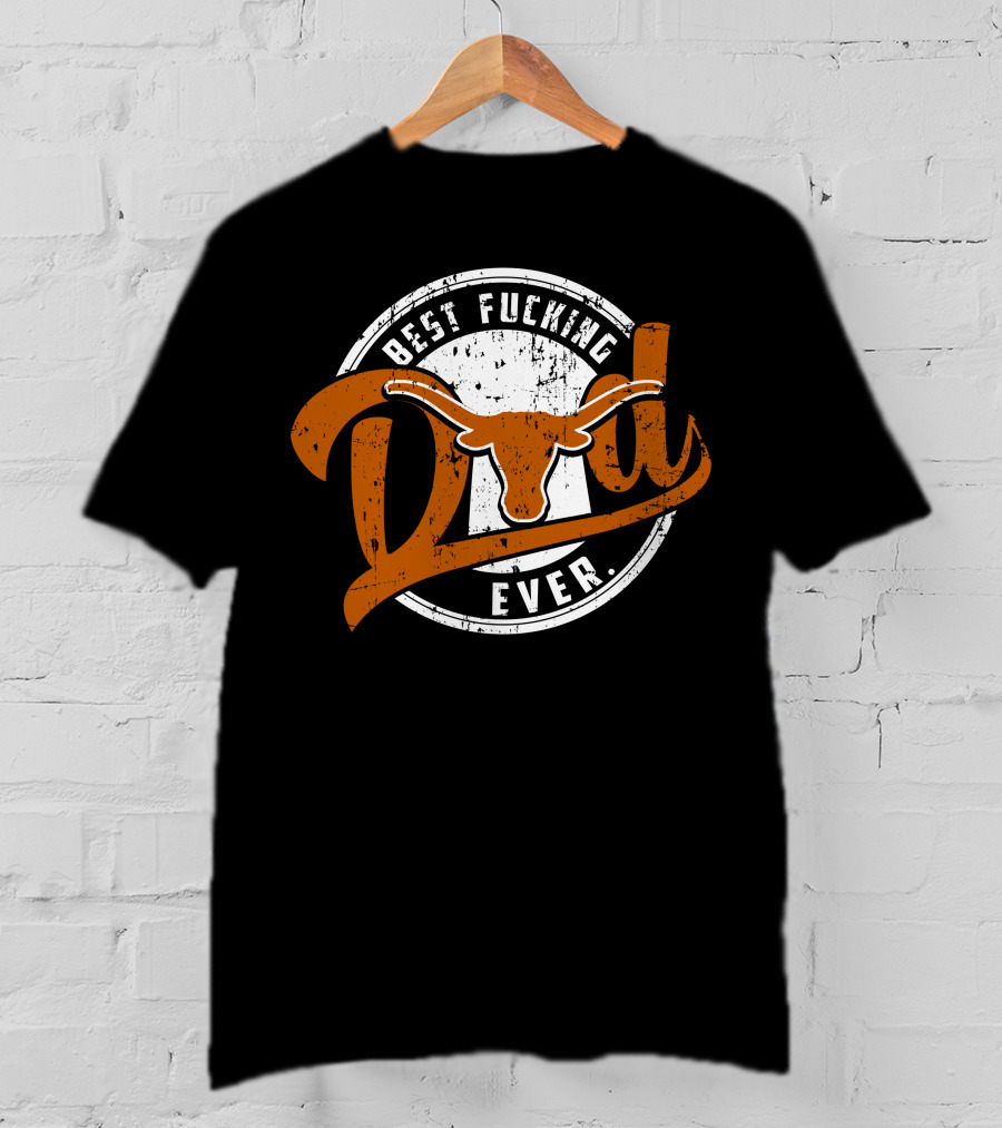 Best Dad Ever Longhorns T-Shirt
