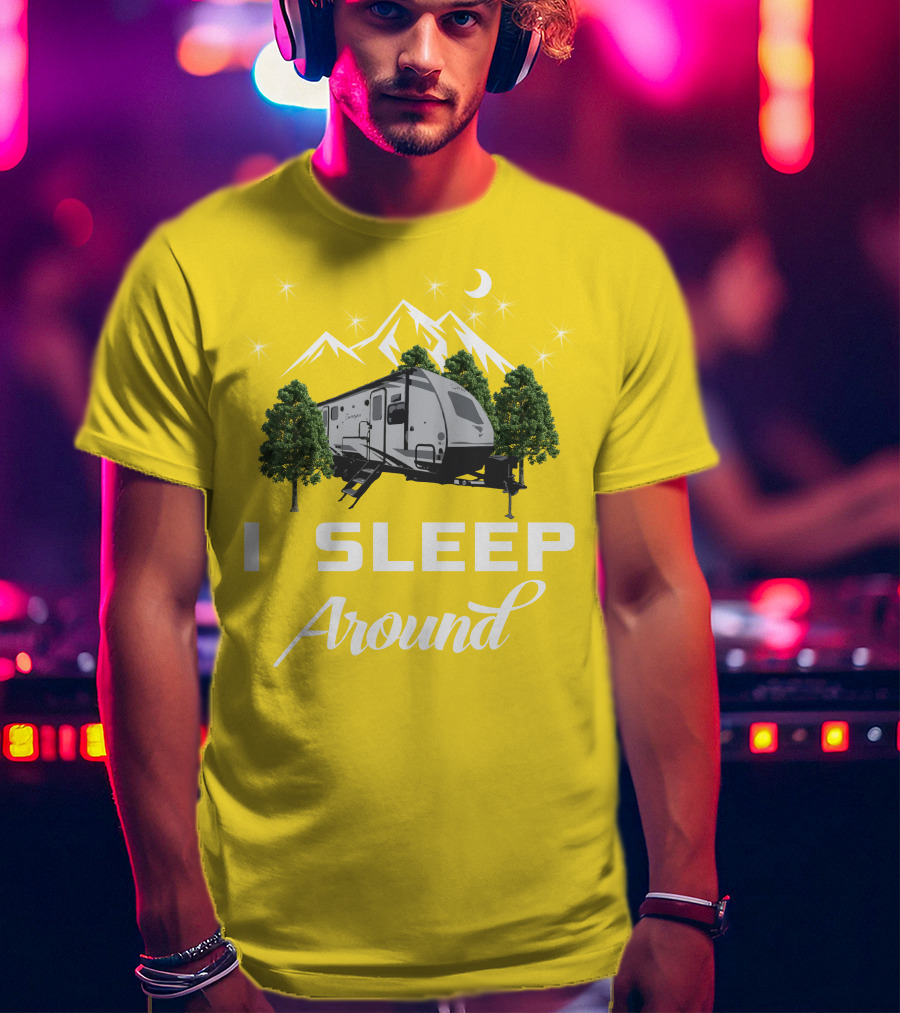 I SLEEP AROUND Forest River Surveyor Camper And Mountain Scene T-Shirt