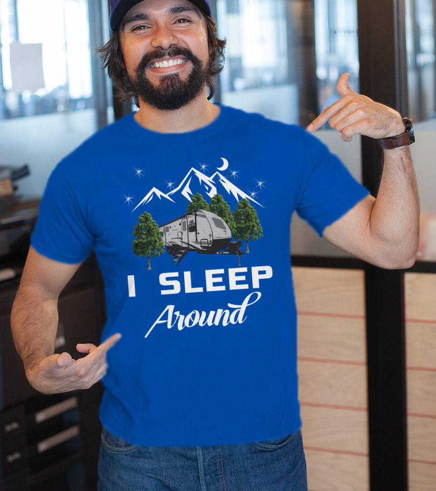 I Sleep Around Forest River RV Camper Mountains And Trees T-Shirt