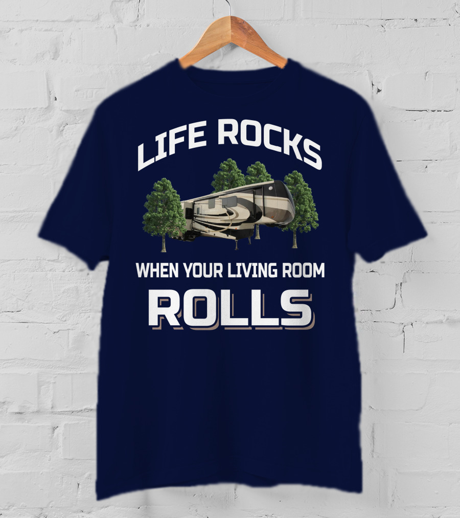 Life Rocks When Your Living Room Rolls Drv Fullhouse Jx450 T-Shirt