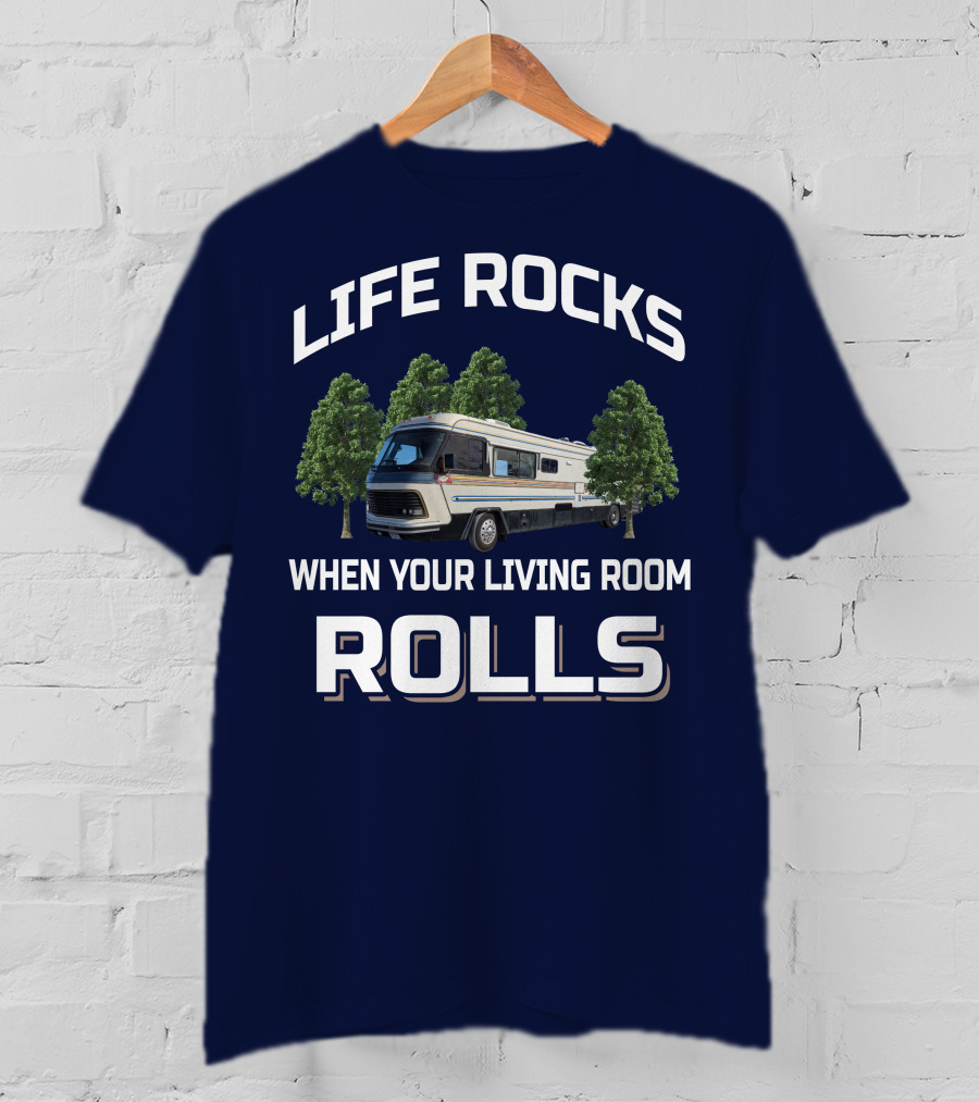LIFE ROCKS WHEN YOUR LIVING ROOM ROLLS Vintage Holiday Ramblers T-Shirt