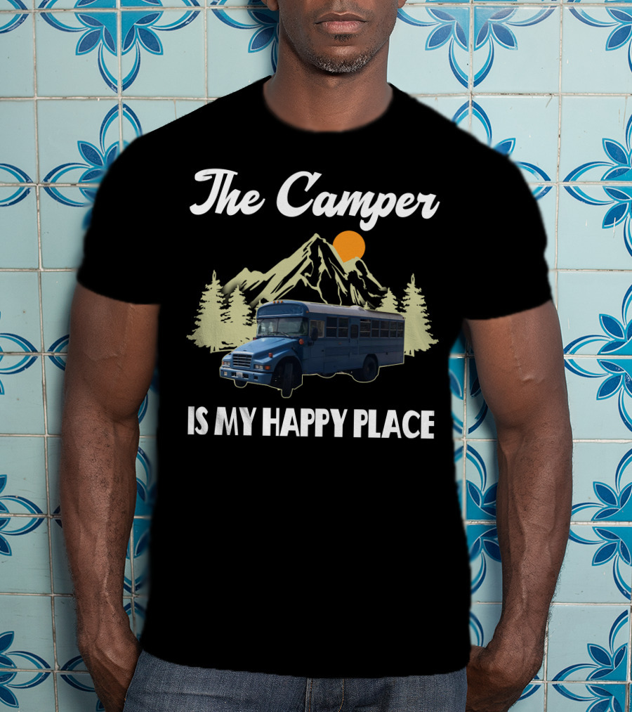 The Camper Skoolie Is My Happy Place Mountain Adventure T-Shirt