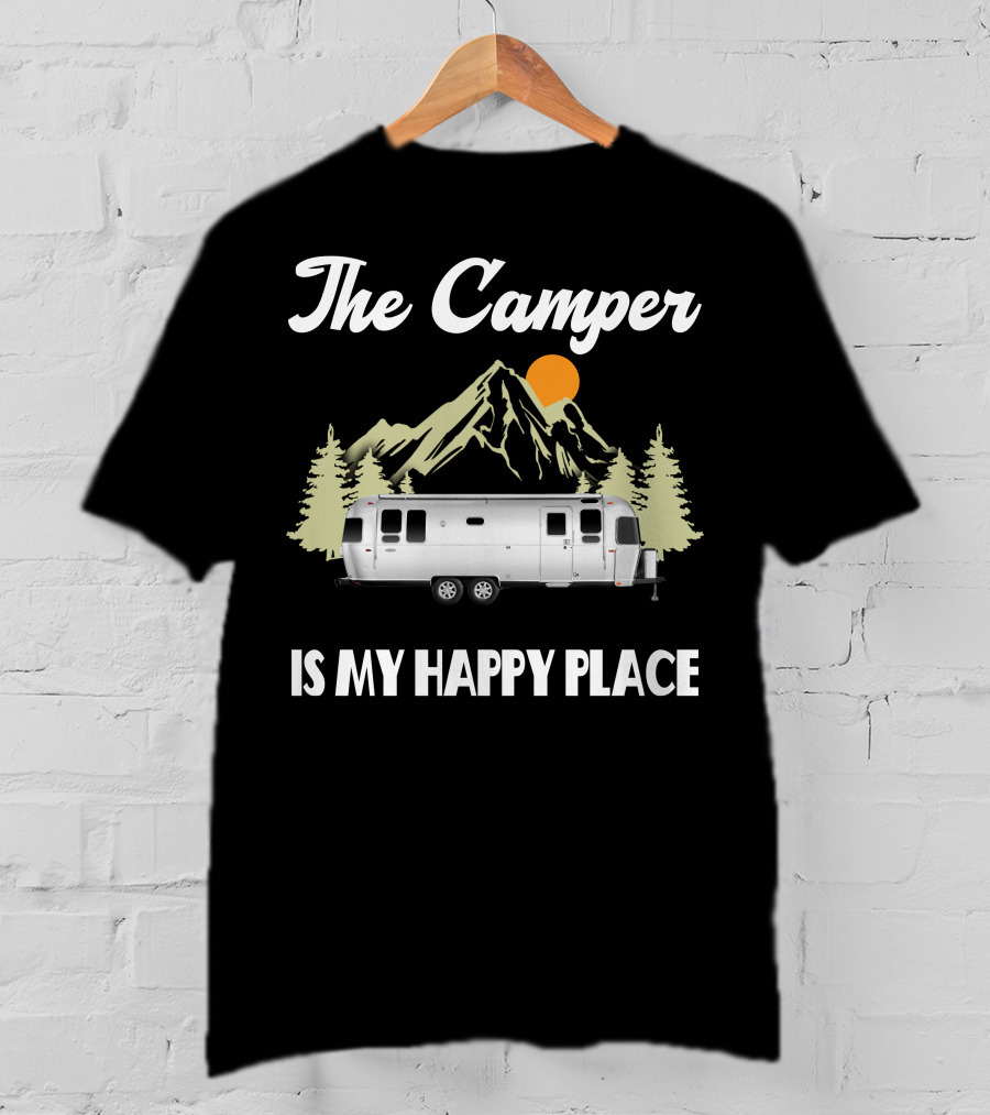 The Camper Is My Happy Place Airstream Camping Spot T-Shirt