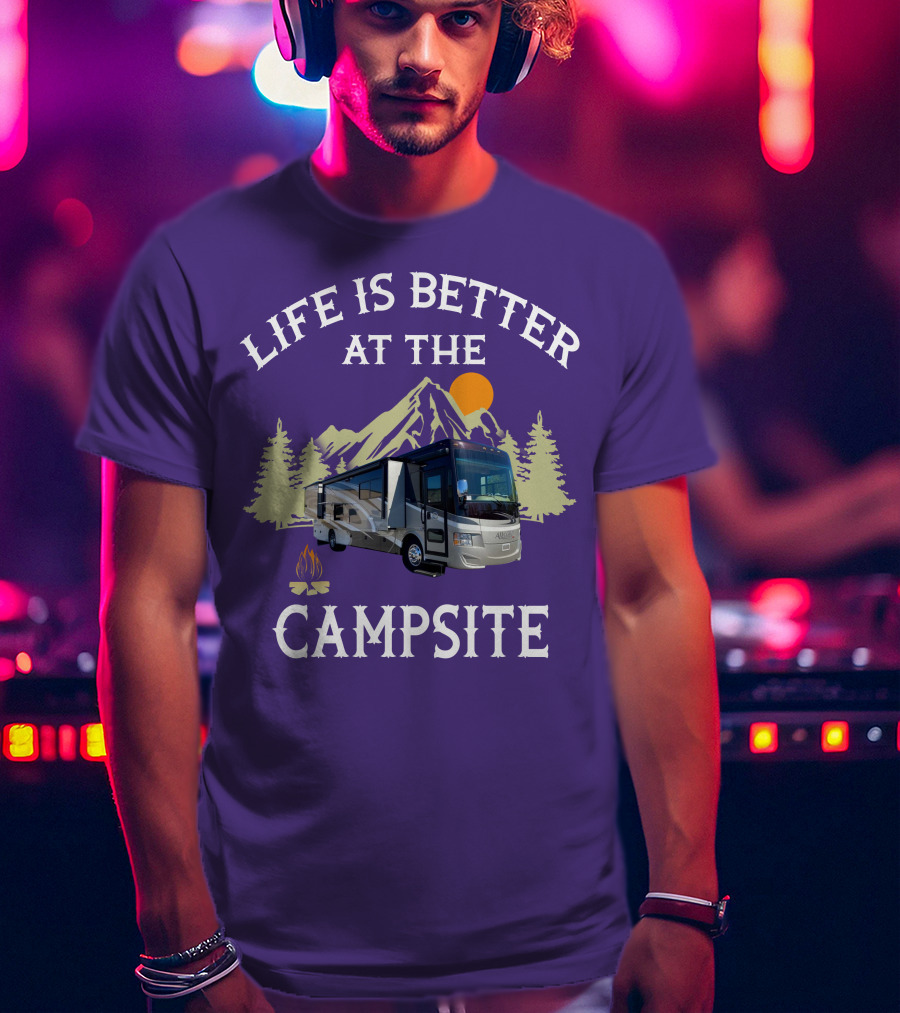 Life Is Better At The Campsite Tiffin Motorhomes ALLEGRO T-Shirt