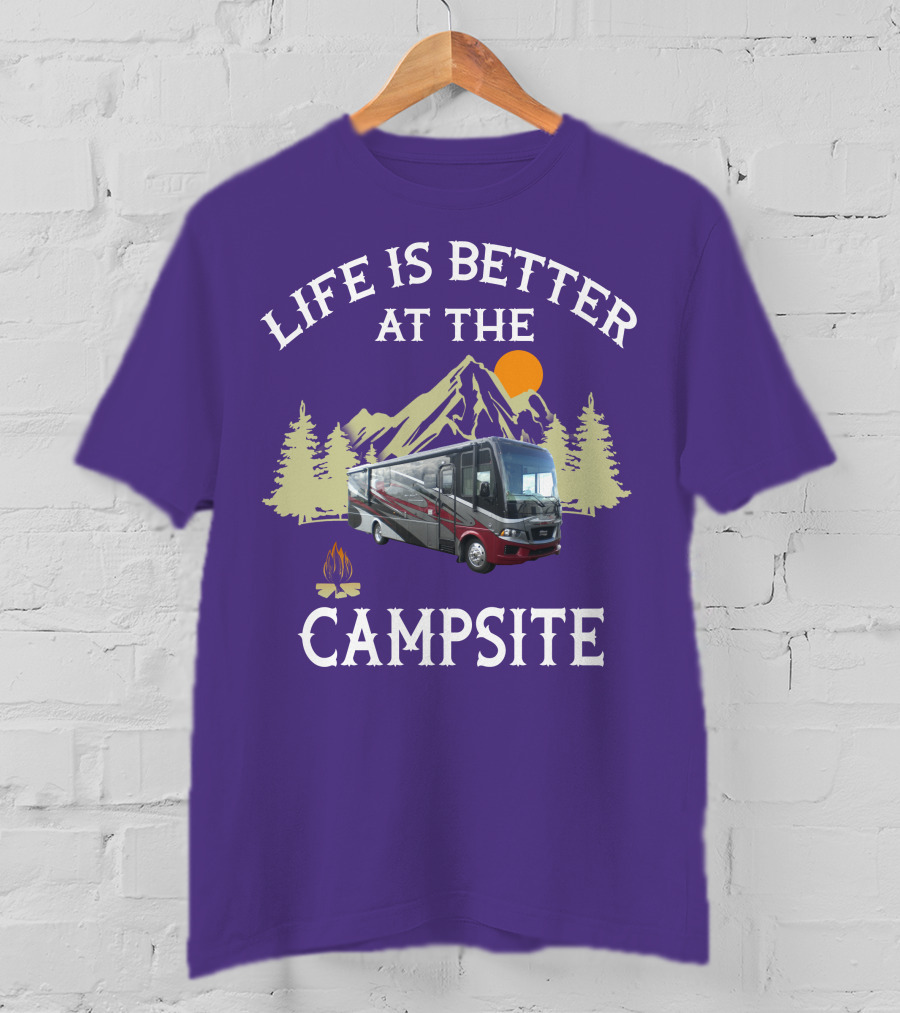Life Is Better At The Campsite Region 5 Newmar Kountry Klub T-Shirt