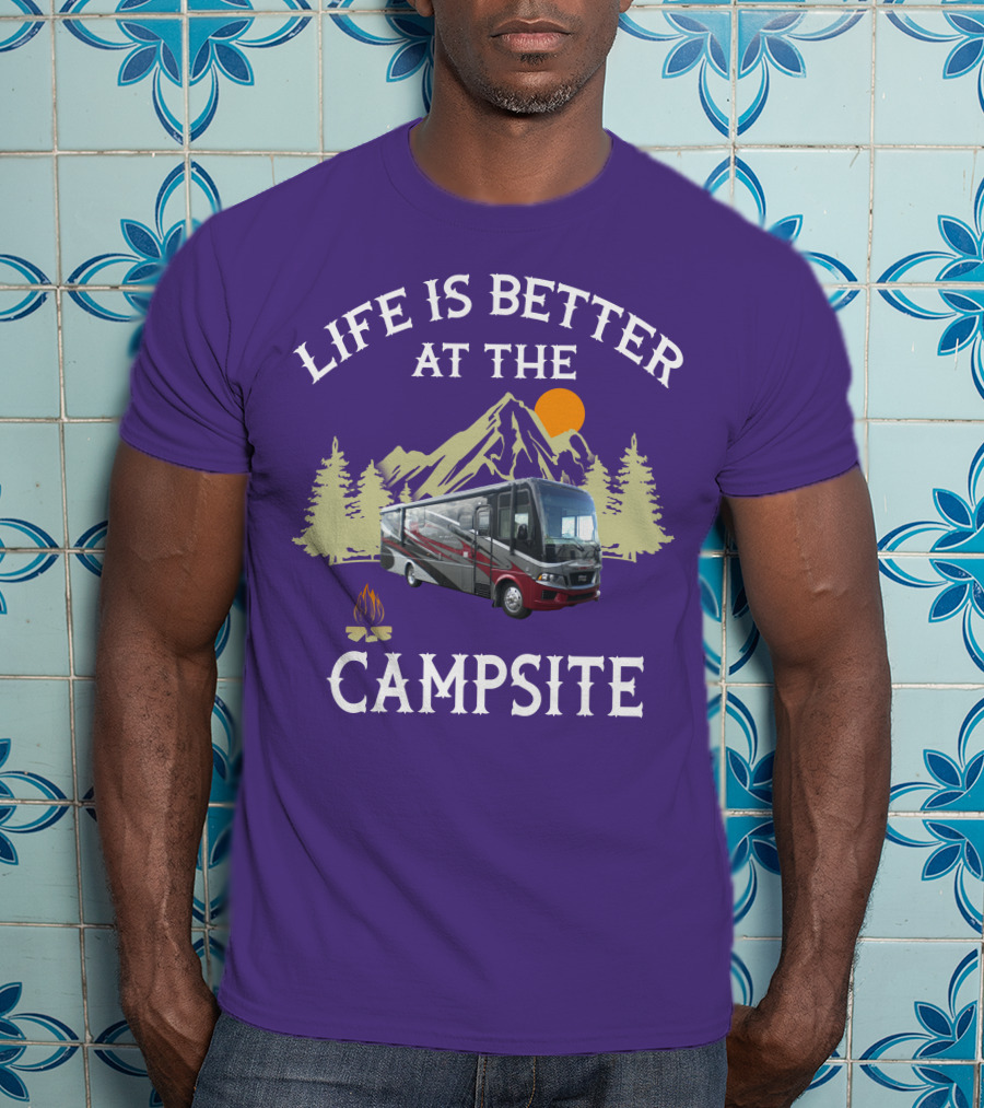 Life Is Better At The Campsite Region 5 Newmar Kountry Klub T-Shirt