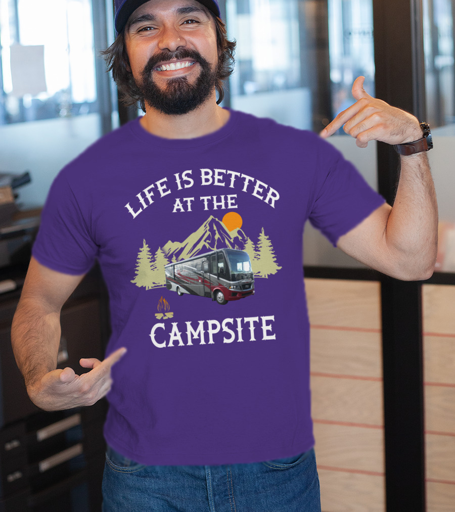 Life Is Better At The Campsite Region 5 Newmar Kountry Klub T-Shirt