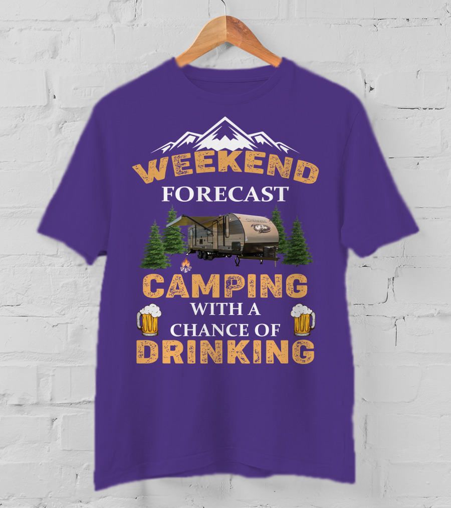 Weekend Forecast Camping With A Chance Of Drinking Cherokee RV T-Shirt