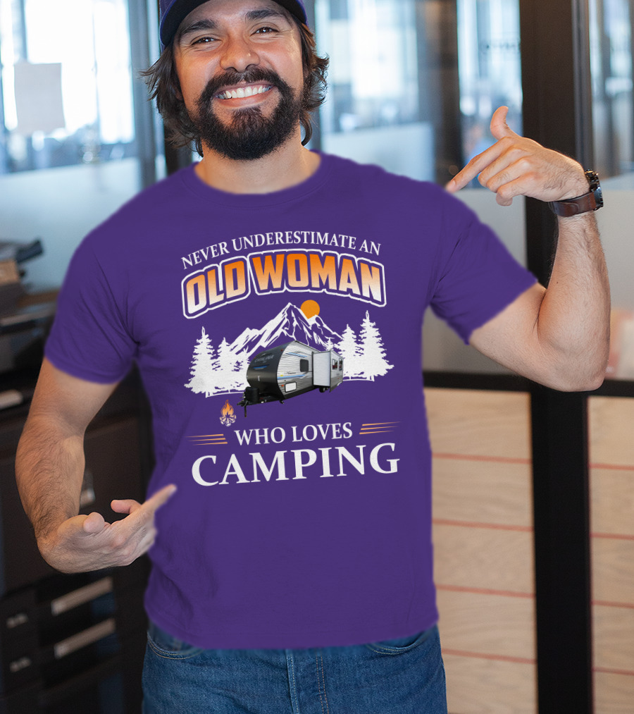 Never Underestimate An Old Woman Who Loves Camping Coachmen Catalina Travel Trailer T-Shirt