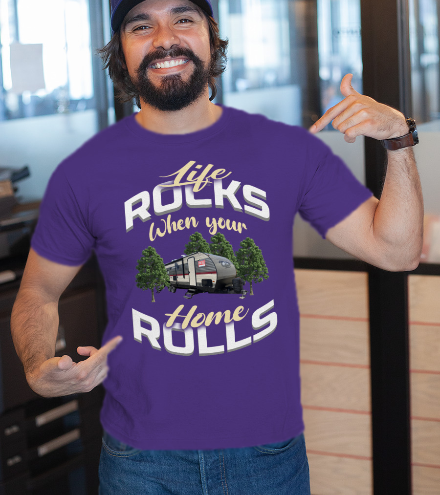 Life Rocks When Your Home Rolls Forest River Private T-Shirt