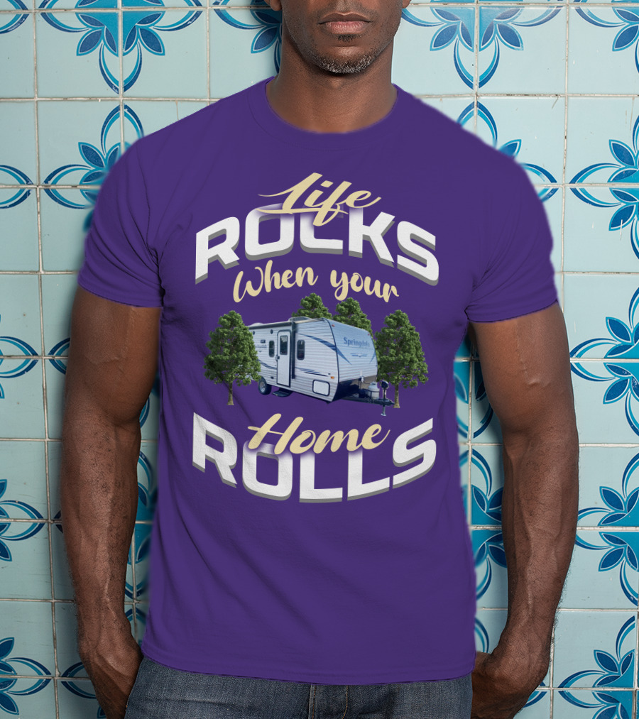 Life Rocks When Your Home Rolls Keystone RV Trailers T-Shirt