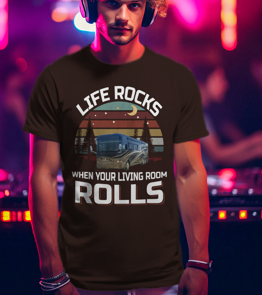 Life Rocks When Your Living Room Rolls Tiffin Motorhomes Allegro Bus T-Shirt