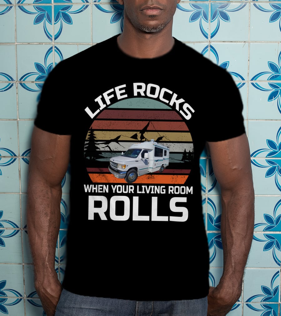 Life Rocks When Your Living Room Rolls Vintage Chinook Truck Campers T-Shirt
