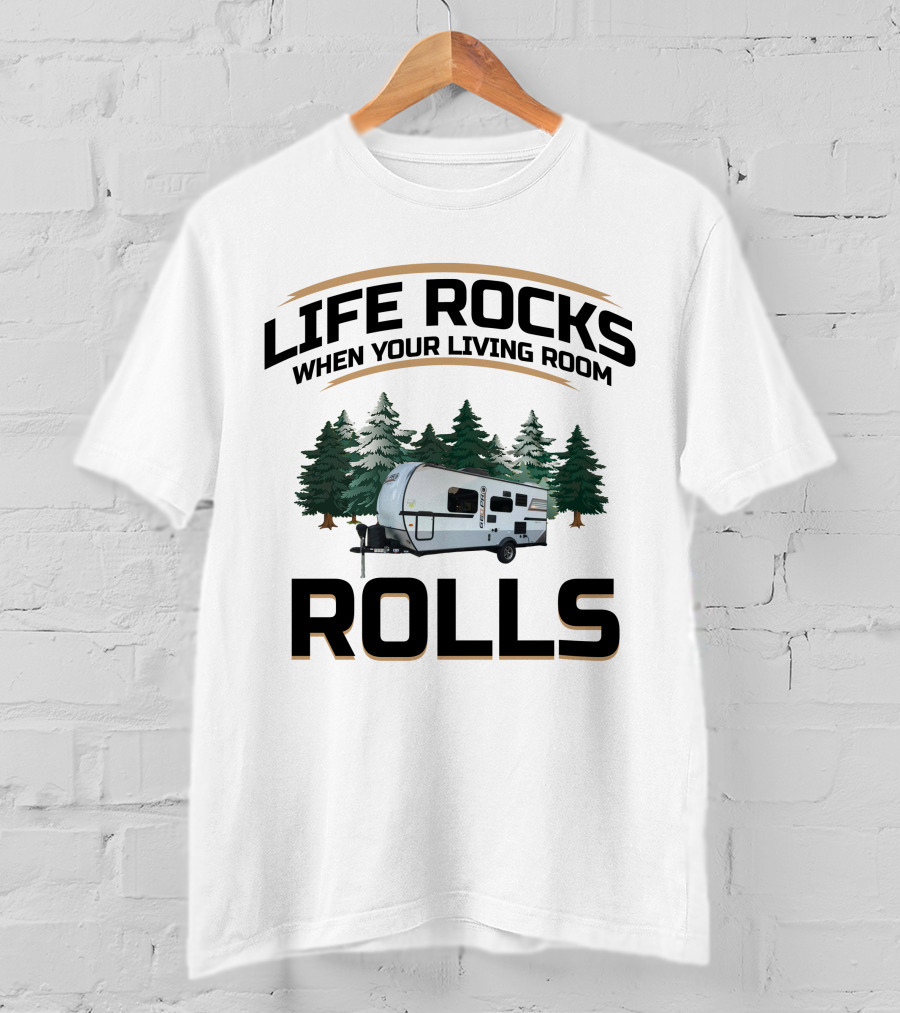 Life Rocks When Your Living Room Rolls Rockwood Geo Pro T-Shirt
