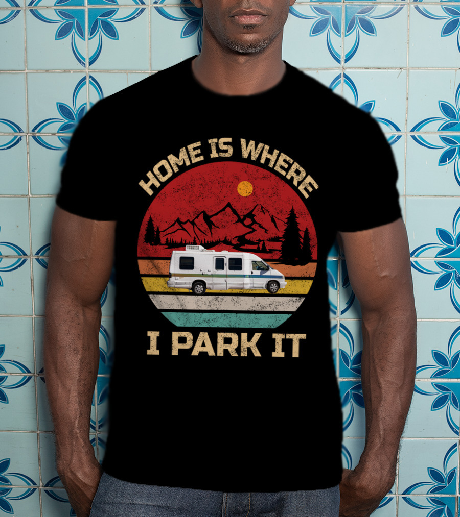 Home Is Where I Park It 95 Rialta Mountains Sun Retro T-Shirt