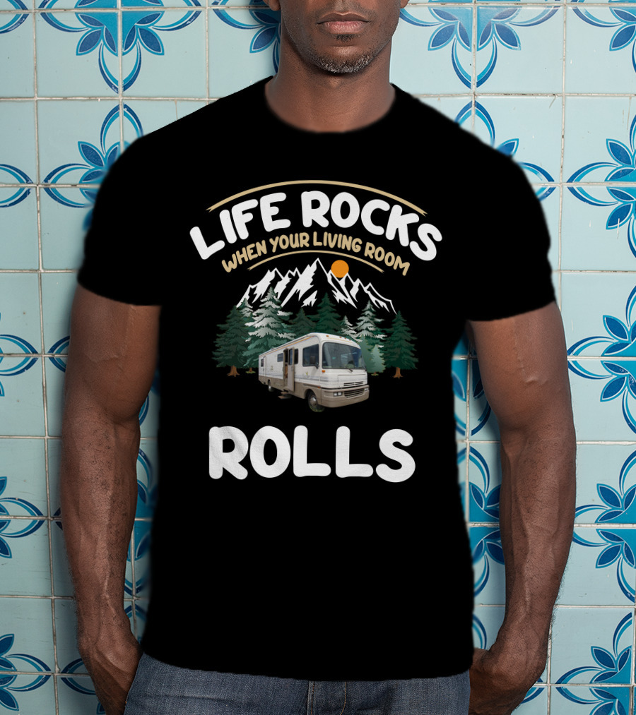 Life Rocks When Your Living Room Rolls Century Fleetwood Bounders 1992 34s T-Shirt