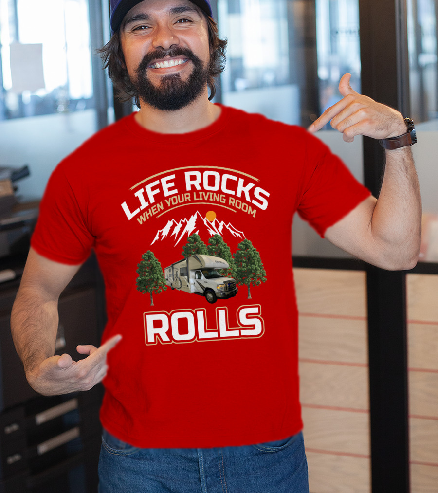 Life Rocks When Your Living Room Rolls Freedom Elite 30FE T-Shirt