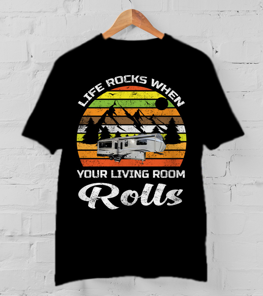 Life Rocks When Your Living Room Rolls Jayco Pinnacle Luxury 5th Wheels T-Shirt