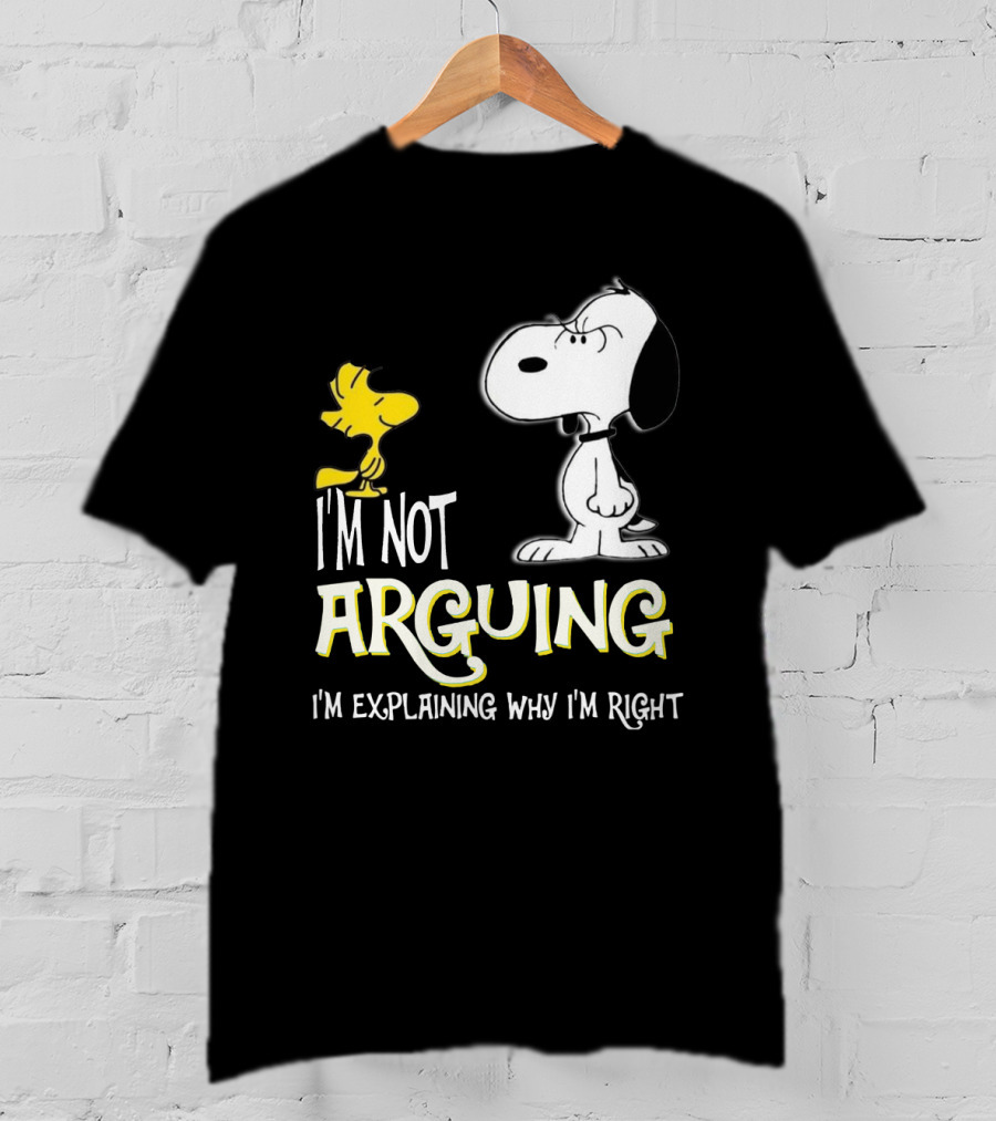 Snoopy Woodstock I'm Not Arguing I'm Explaining Why I'm Right T-Shirt